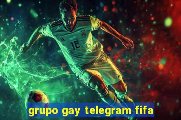 grupo gay telegram fifa